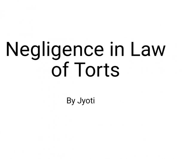 Negligence in Law of Torts